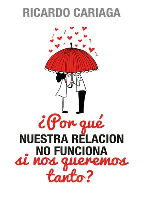 cover image of ¿Por qué nuestra relación no funciona si nos queremos tanto?